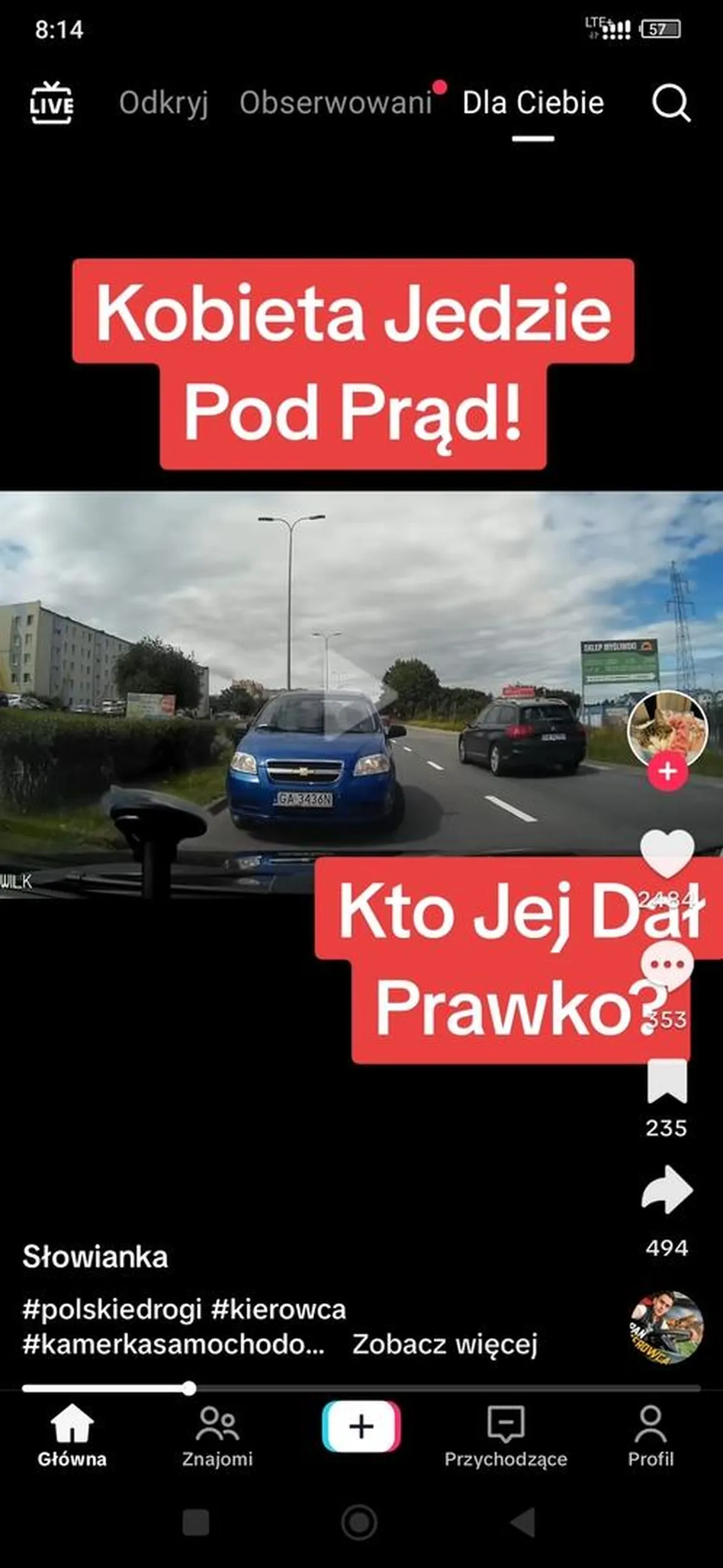Jak jedziesz pod prąd to trzeba zawrócić a nie pchać się dalej. Patrząc na sposób w jakim ta baba odkręca kierownicę i jak siedzi blisko szyby to powinni jej zabrać prawka i nikt nigdy nie wpuszczać na drogę. TACY KIEROWCY SĄ ZAGROŻENIEM a neo ktoś kto leci 200 na autostradzie