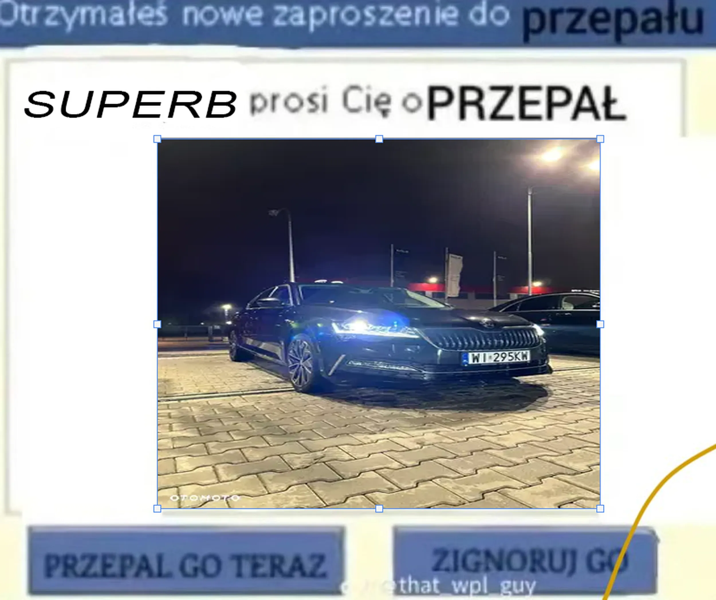SUPERB PROSI O PRZEPAŁ