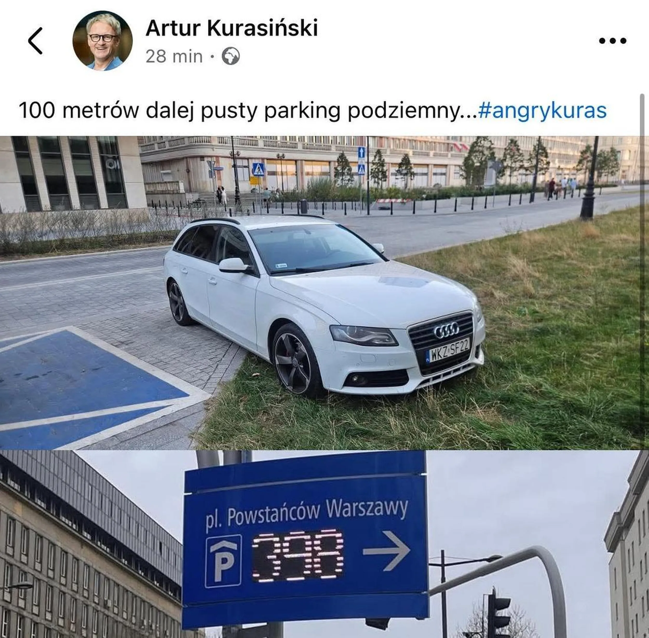 Parking podziemny tuż obok, ale nie trzeba było na trawce za darmo nielegalnie. Audi, stan umysłu - cztery zera na masce, piąte w środku...